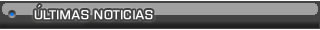 �ltimas noticias